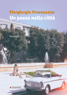 Romanzo che racconta la nascita a Lecce, negli anni ’60, del nuovo quartiere di “Santa Rosa”